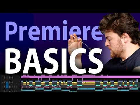 Premier Pro: BASICS Tutorial