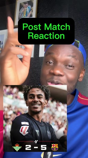 🚨 Post Match Reaction on Barcelona vs Real Betis What a game and what a performance from Barcelona #fcbarcelona #lamineyamal #yamal #laliga