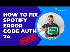 How to Fix Spotify Error Code Auth 74 | Spotify Error Code #spotify #error
