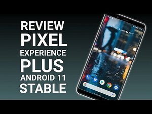 REVIEW PIXEL EXPERIENCE PLUS EDITION OFFICIAL STABLE ANDROID 11 REDMI NOTE 8 GINKGO