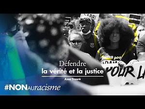 Assa Traoré - Défendre la vérité et la justice