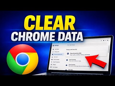 Chrome Clear Cache Cookies and History on Laptop Properly