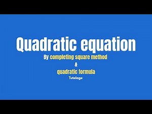 How To Solve Quadratic Equations Using The Quadratic Formula and Completing square