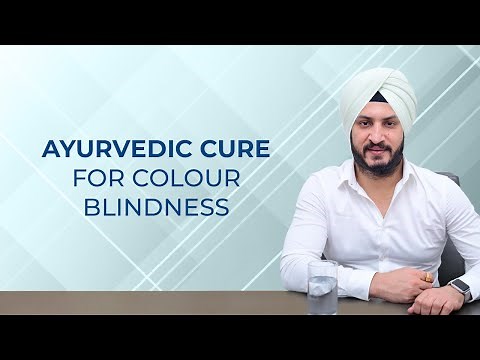 Ayurvedic Cure for colour blindness। Dr Mandeep Singh Basu
