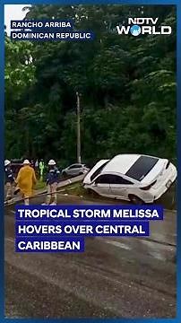 Storm Melissa | Tropical Storm Melissa Hits Jamaica, Haiti With Deadly Rains And Hurricane Winds