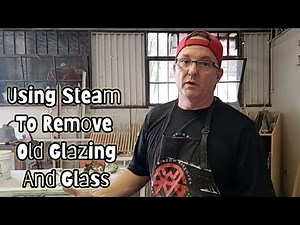 Using Steam to Remove Old Glazing and Glass