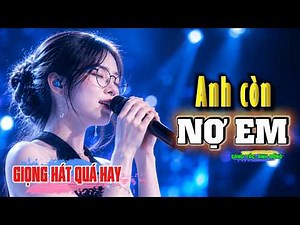 Cả Biển Người Chết Lặng Với Ca Khúc - Anh Còn Nợ Em | Giọng Hát Quá Hay