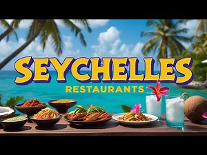 Best Restaurants in Seychelles | Seychelles Food Guide | Seychelles Food Tour | English
