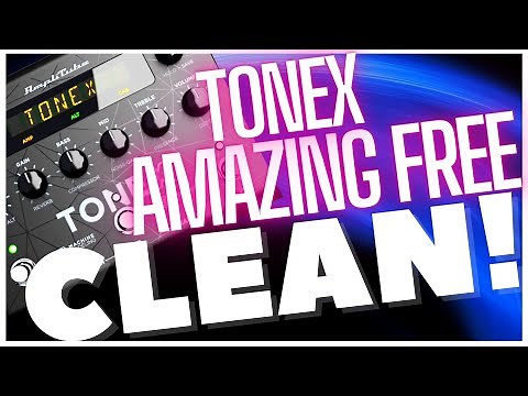 TONEX - Best FREE CLEAN AMP CAPTURE on ToneNET