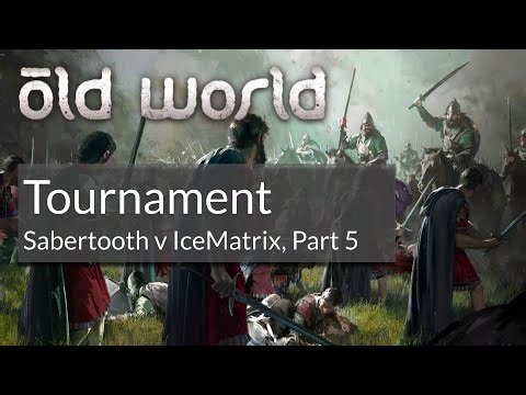 Sabertooth v IceMatrix, Part 5 [Old World Tournament] [Cast]