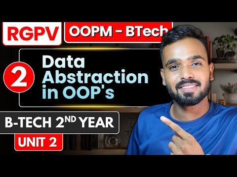Lec 2 - Data Abstraction in OOP's | RGPV OOPM B-Tech 2nd year