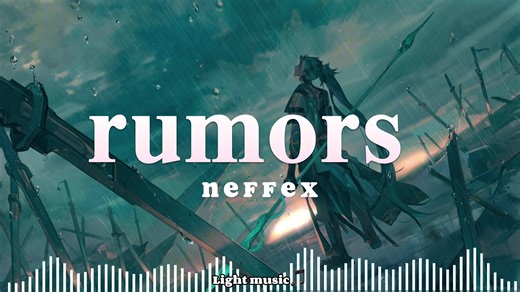 rumors neffex #lightmusic🎵 #fyp #foryou #xuhuong #edm #edmtiktok #neffex