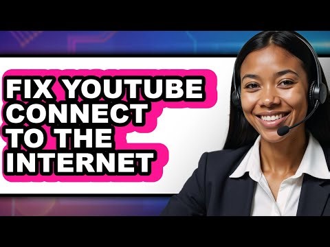 How to Fix Youtube Connect to the Internet (only Way)