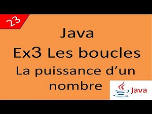 Java Cours 23 درس جافا Les boucles Ex3 La puissance