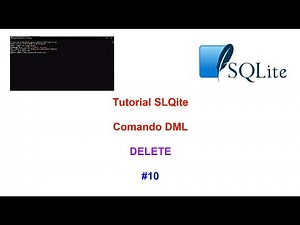 Tutorial SQLite3 2023 N° 10 - Comando DML DELETE