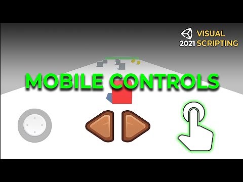 How to Use 3 Different Touch/Mobile Controls - Unity 2021 Visual Scripting Tutorial (Bolt)