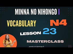 ✅Learn Japanese | Minna No Nihongo Lesson 23 Vocabulary | All examples