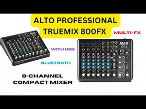 ALTO PROFESSIONAL TRUEMIX 800FX 8 CHANNEL COMPACT MIXER