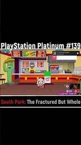 PlayStation Platinum #139 | South Park: The Fractured but Whole