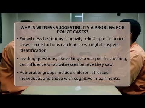 Why Is Witness Suggestibility A Problem For Police Cases? - Law Enforcement Insider