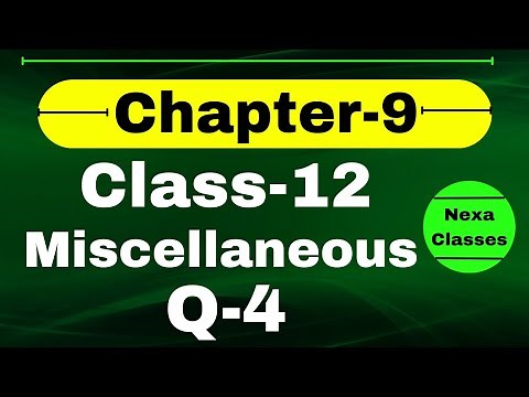 Q4 Miscellaneous Exercise Chapter9 Class 12 Math || Class 12 Miscellaneous Exercise Chapter9 Q4