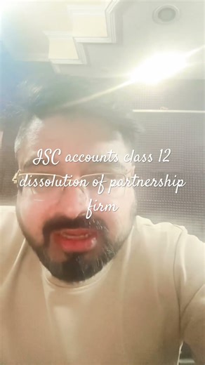 ISC accounts class 12 dissolution of partnership firm #iscaccounts #class12th