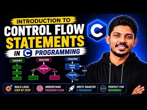 Introduction to Control Flow Statements in C Programming 🔥