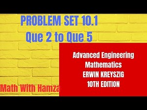 KREYSZIG | Advanced Engineering Mathematics 10th edition | Problem set 10.1 Question 2 to 5.