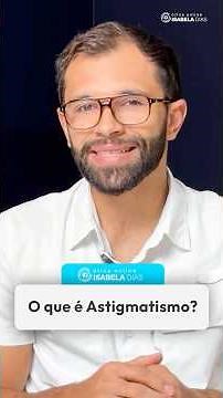 What is astigmatism? What are the symptoms?