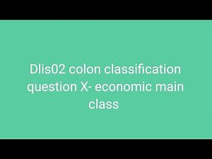Dlis02 colon classification question X- economic main class #dlis#dlisupdate #vmoukotanewsexam #vmou