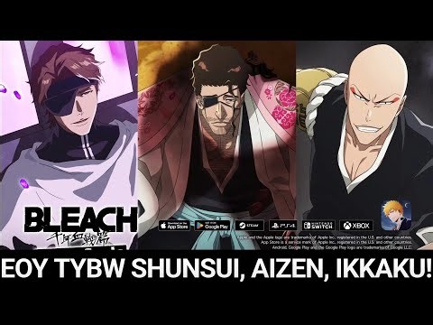 EOY BANNER TRAILER! TYBW ANIME BANKAI SHUNSUI, MUKEN AIZEN, IKKAKU! BLEACH: BRAVE SOULS