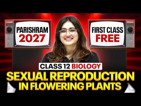Human Reproduction Class 12 | 1st FREE Class | Parishram 2027 | Biology Chapter 2 By Aarushi Ma'am