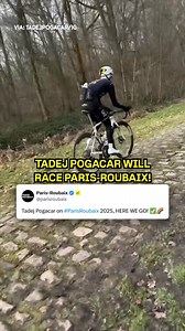 11K views · 303 reactions | Tadej Pogacar set to make his Paris-Roubaix debut in 2025! | NBC Sports Cycling | Facebook