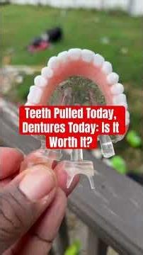 Teeth Pulled Today, Dentures Today: Is It Worth It?#dentures #food #dentist #teethdecay #teeth