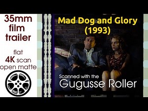 Mad Dog and Glory (1993) 35mm film trailer, flat open matte, 4K *CROPPED