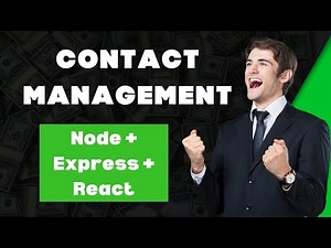Part 1 : Contact Management System using Node, Express and ReactJS