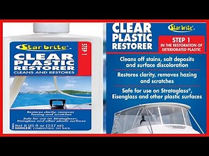 STAR BRITE Clear Plastic Restorer & Clear Plastic Polish - A Two-Step System To Renew, Restore