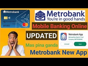 Updated Metrobank New Mobile App/How to Register/How to Enroll your Account on the New mobile App