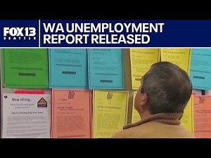 Analyzing Washington's latest unemployment report | FOX 13 Seattle