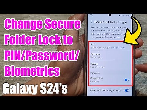 Galaxy S24: Change Secure Folder Lock to PIN/Password/Biometrics