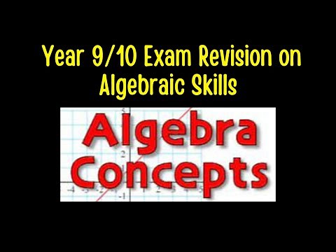 Year 9 and 10 Examinations Revision - Algebraic Skills (NZ Maths Curriculum)
