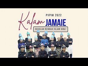 PVPIM 2022 SEKOLAH RENDAH ISLAM HIRA', KLANG - KALAM JAMAIE