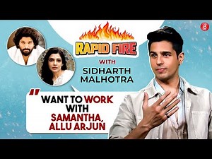 Sidharth Malhotra's RAPID FIRE on Kiara Advani, Samantha, Rashmika, Allu Arjun, Alia | Mission Majnu