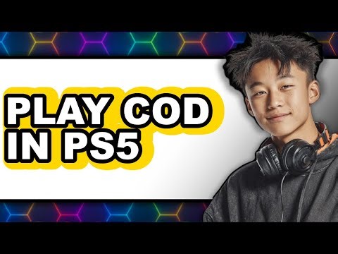 How to Play COD in PS5 2025 - Easy Guide