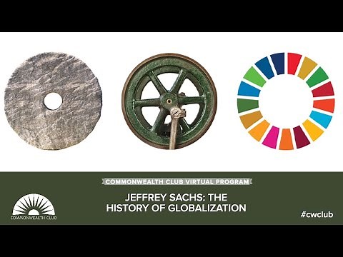 Jeffrey Sachs: The History Of Globalization