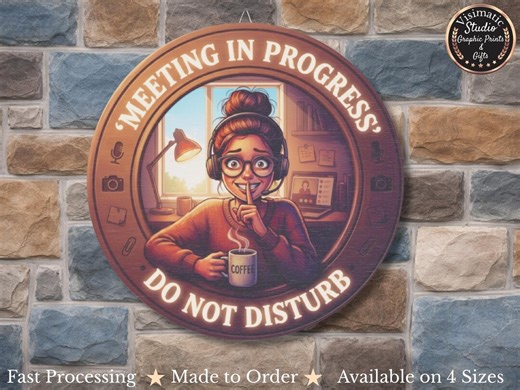 Meeting in Progress Do Not Disturb Sign | Rustic | Funny Home Office Door Sign | Office Decor | Round Wooden Door Hanger | 6 8 10 12 Inches - Etsy