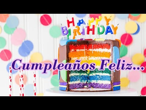 Celebrando las Mañanitas - Feliz Cumpleaños - Para Cumpleañeros Mix UHD 4k