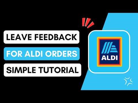 How to Leave Feedback for Aldi Orders
