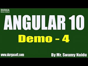 ANGULAR 10 tutorials || Demo - 4 || by Mr. Swamy Naidu On 28-12-2020 @6:30PM