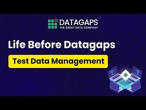 Life Before Datagaps Test Data Management